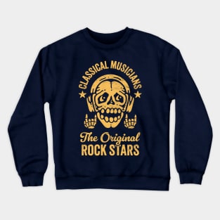 Classical Musicians: The Original Rockstars - Skeleton with Headphones Crewneck Sweatshirt